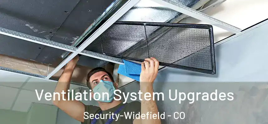  Ventilation System Upgrades Security-Widefield - CO